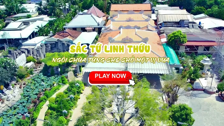 SẮC TỨ LINH THỨU – NGÔI CHÙA TỪNG CHE CHỞ MỘT VỊ VUA