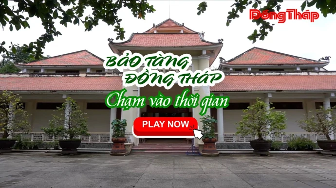 BẢO TÀNG ĐỒNG THÁP – CHẠM VÀO THỜI GIAN
