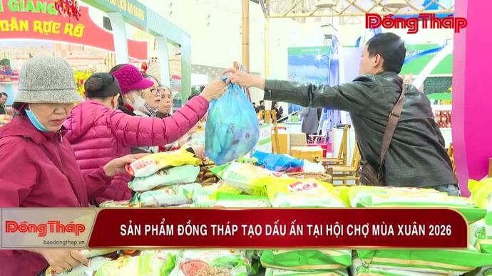 Sản phẩm Đồng Tháp tạo dấu ấn tại hội chợ mùa xuân 2026