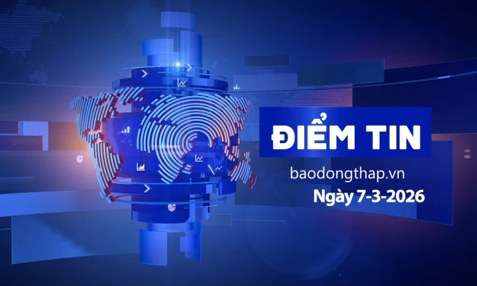 Điểm tin ngày 7-3-2026