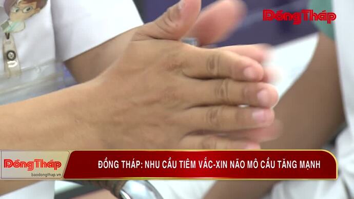 Đồng Tháp: Nhu cầu tiêm vắc-xin não mô cầu tăng mạnh