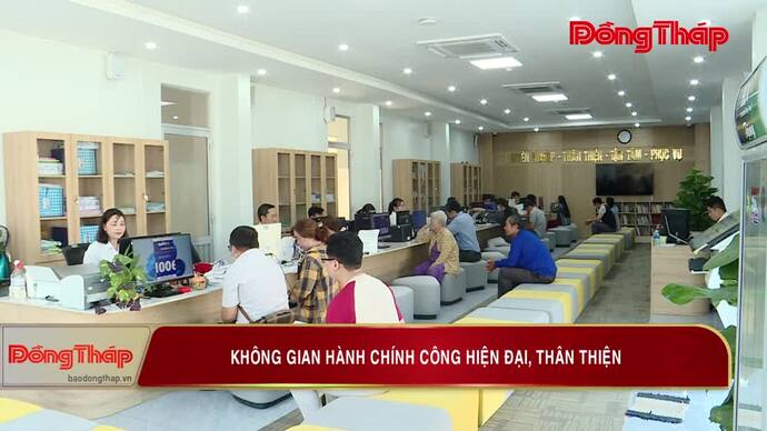 Không gian hành chính công hiện đại, thân thiện