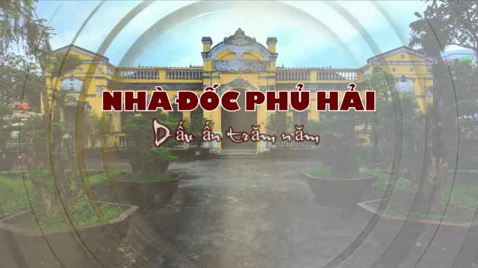 Nhà Đốc Phủ Hải – Dấu ấn trăm năm