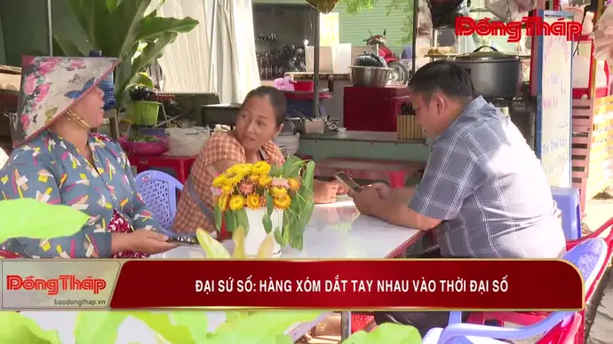 Đại sứ số: Hàng xóm dắt tay nhau vào thời đại số