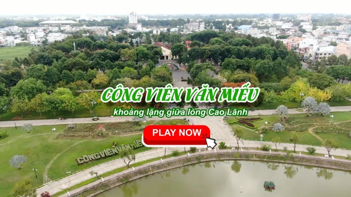 KhamPhaDongThap, CongVienVanMieu,VanThanhMieu, CaoLanh, DongThap, DatSenHong, DuLichDongThap, VanHoaDongThap, DiTichLichSu, DuLichMienTay