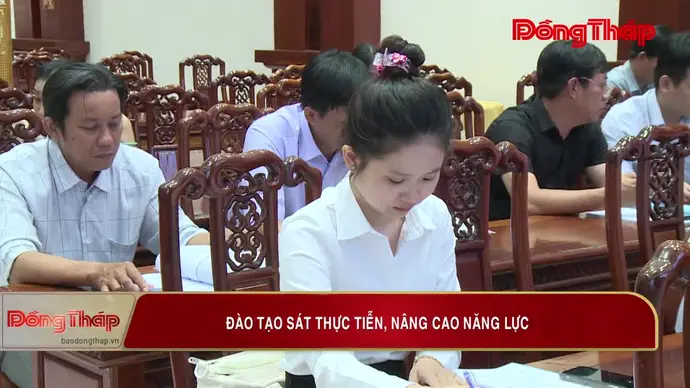 Đào tạo sát thực tiễn, nâng cao năng lực.