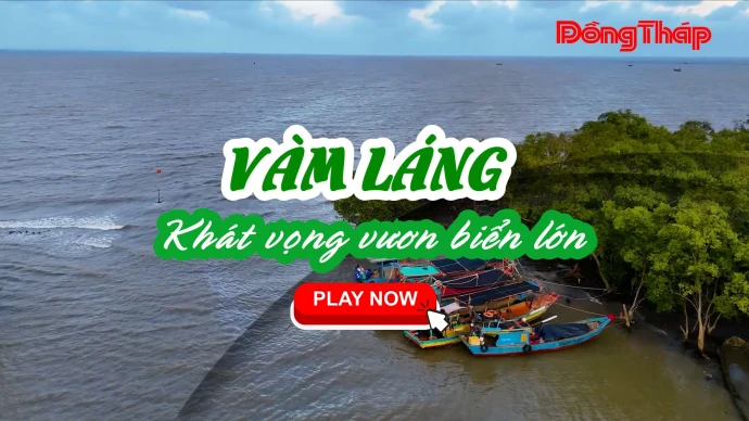 #KhamPhaDongThap, VamLang, DongThap, DatSenHong, DuLichDongThap, BienDongThap, CangCaVamLang, NghinhOng, VanHoaBien, DuLichMienTay