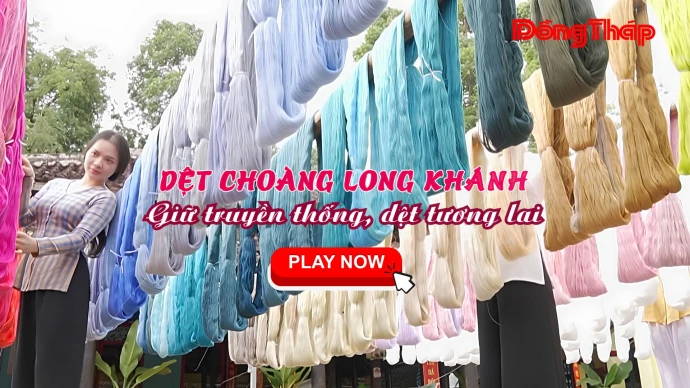 KhamPhaDongThap, DetChoangLongKhanh, KhanRanLongKhanh, DongThap, DatSenHong, DuLichDongThap, LangNgheTruyenThong, DiSanVanHoa, VanHoaDongThap, KhanRanMienTay