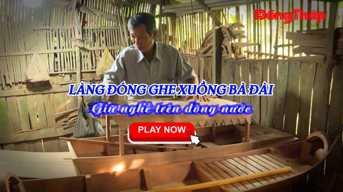 KhamPhaDongThap, LangNgheBaDai, DongThap, BaDai #LaiVung, DongGheXuOng, LangNgheTruyenThong, VanHoaDongThap, VanHoaMienTay