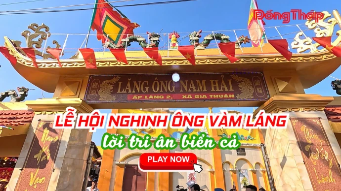 LỄ HỘI NGHINH ÔNG VÀM LÁNG – LỜI TRI ÂN BIỂN CẢ