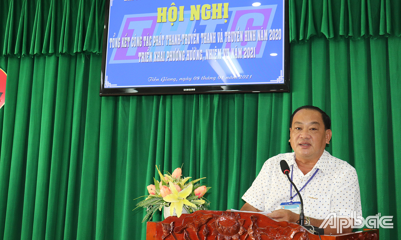 Giám đốc Đài PT-TH Tiền Giang Nguyễn Sĩ Hùng phát biểu tại hội nghị.