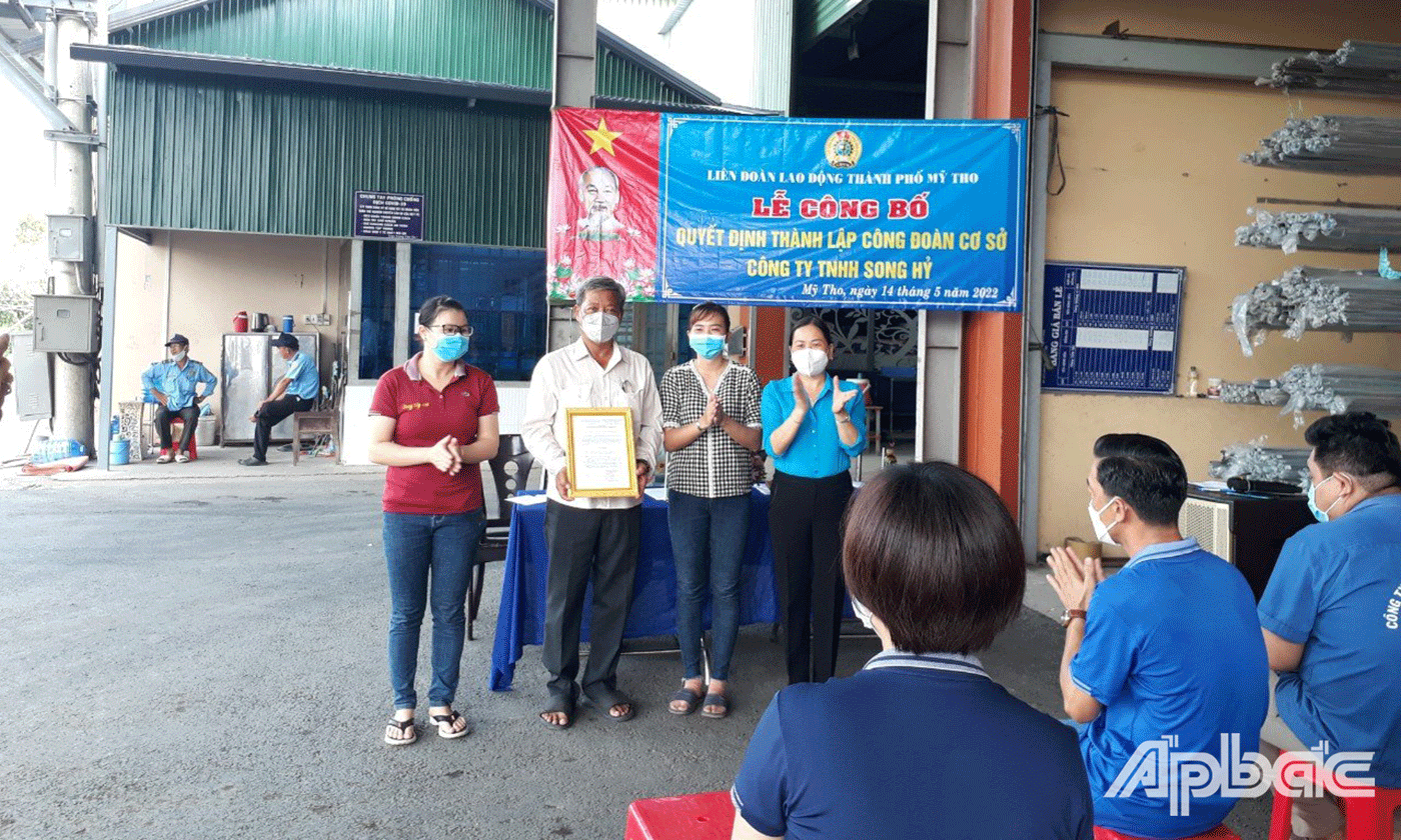 LĐLĐ TP. Mỹ Tho đã tổ chức hội nghị thành lập Công đoàn cơ sở Công ty TNHH Song Hỷ