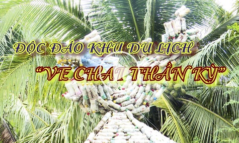 Ấn tượng Khu du lịch "Ve chai thần kỳ"