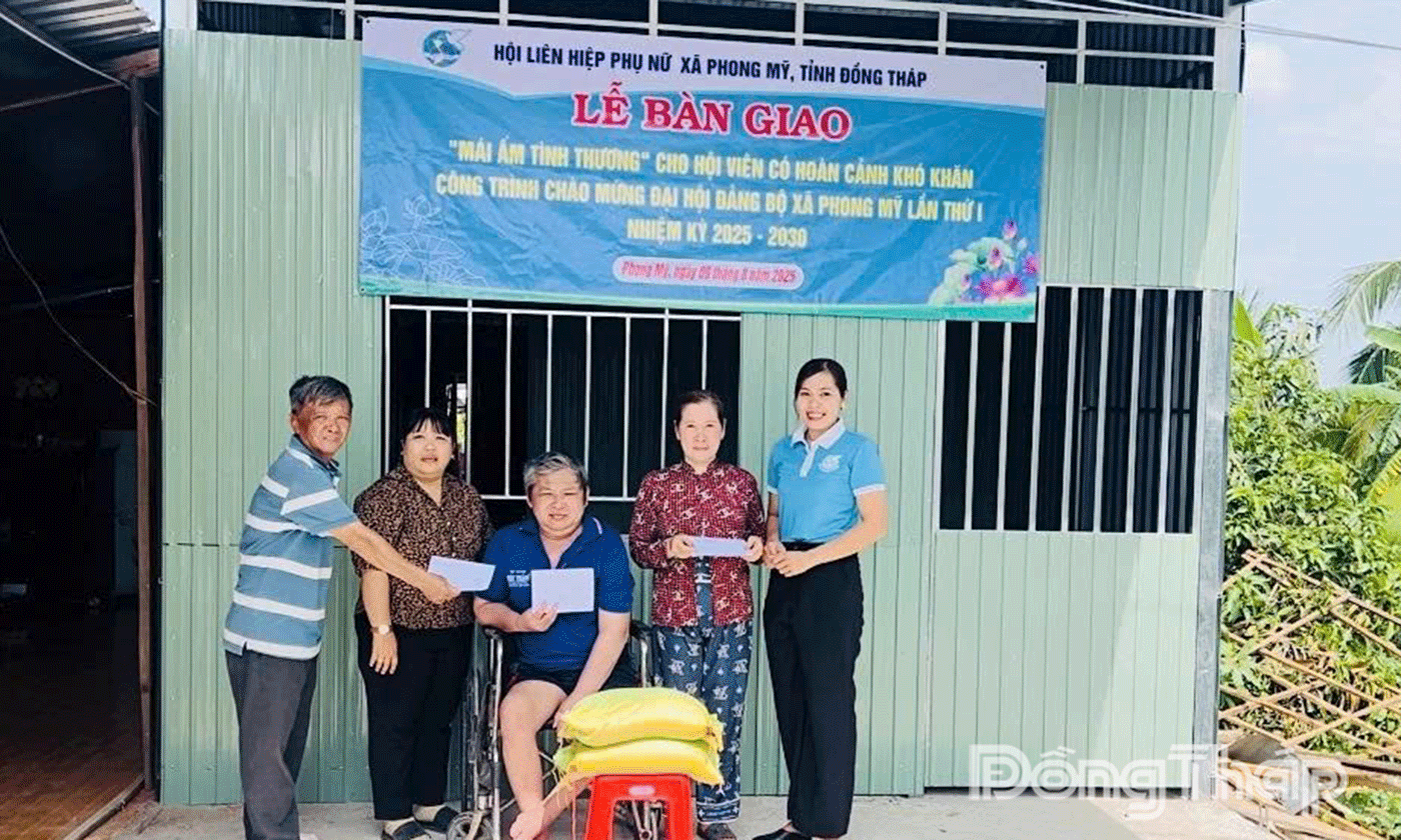 Hội LHPN xã bàn giao mái ấm tình thương cho hội viên phụ nữ có hoàn cảnh khó khăn– Công trình chào mừng Đại hội Đại biểu Đảng bộ xã Phong Mỹ lần thứ I, nhiệm kỳ 2025–2030