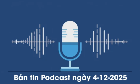 Bản tin Podcast thời sự ngày 4-12-2025