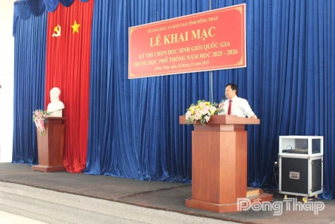 Đồng Tháp: Khai mạc Hội đồng coi thi Kỳ thi chọn học sinh giỏi quốc gia THPT năm học 2025 - 2026