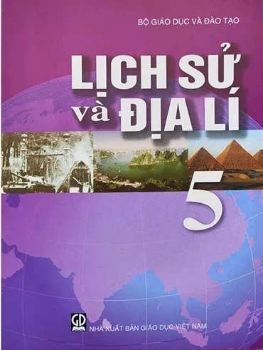 Bộ Giáo dục - Đào tạo phản bác thông tin thất thiệt, xuyên tạc về sách giáo khoa môn Lịch sử - Địa lý lớp 5