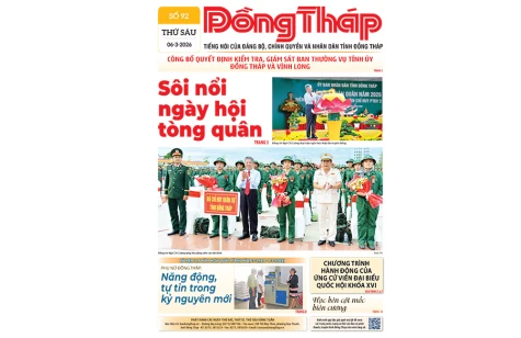 Đón đọc Báo Đồng Tháp số ra ngày 6-3-2026