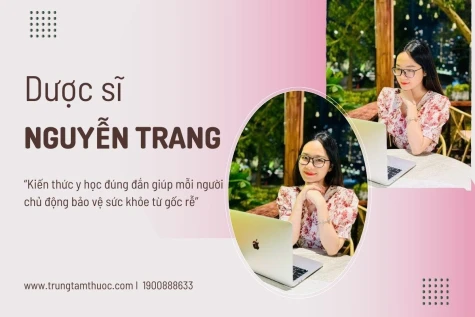 Dược sĩ Nguyễn Trang - Kiến thức y học đúng đắn giúp mỗi người chủ động bảo vệ sức khỏe từ gốc rễ