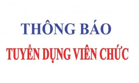 THÔNG BÁO TUYỂN DỤNG VIÊN CHỨC