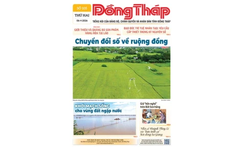 Đón đọc Báo Đồng Tháp số ra ngày 6-4-2026