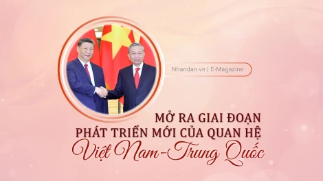 Mở ra giai đoạn phát triển mới của quan hệ Việt Nam-Trung Quốc