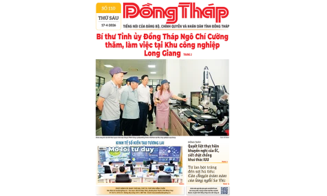 Đón đọc Báo Đồng Tháp số ra ngày 17-4-2026