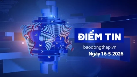 Điểm tin ngày 16-5-2026