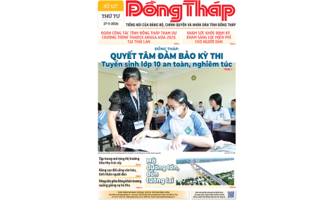 Đón đọc Báo Đồng Tháp số ra ngày 27-5-2026