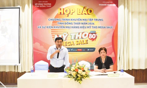 Đồng Tháp: Công bố chương trình khuyến mại tập trung tỉnh Đồng Tháp năm 2026 và Sự kiện Mỹ Tho Mega Sale