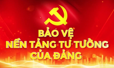Tích cực, chủ động, bảo vệ nền tảng tư tưởng của Đảng