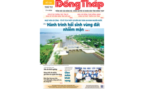 Đón đọc Báo Đồng Tháp số ra ngày 17-6-2026