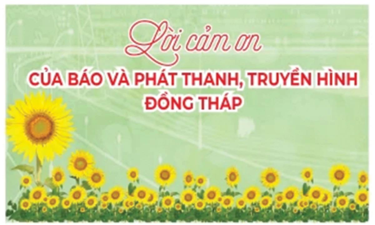 Lời cảm ơn của Báo và phát thanh, truyền hình Đồng Tháp
