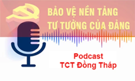 Trường Chính trị tỉnh Đồng Tháp: Ra mắt kênh Podcast về bảo vệ nền tảng tư tưởng của Đảng