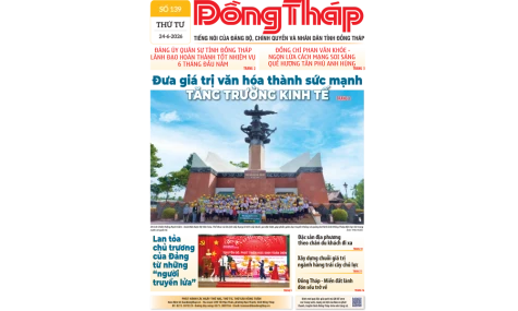 Đón đọc Báo Đồng Tháp số ra ngày 24-6-2026