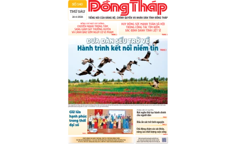 Đón đọc Báo Đồng Tháp số ra ngày 26-6-2026