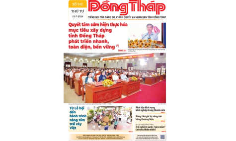 Đón đọc Báo Đồng Tháp số ra ngày 01-7-2026