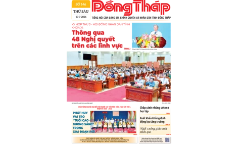 Đón đọc Báo Đồng Tháp số ra ngày 10-7-2026