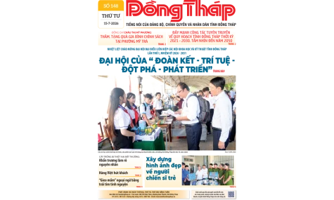 Đón đọc Báo Đồng Tháp số ra ngày 15-7-2026