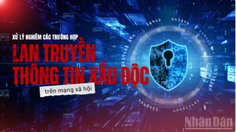 Xử lý nghiêm các trường hợp lan truyền thông tin xấu độc trên mạng xã hội