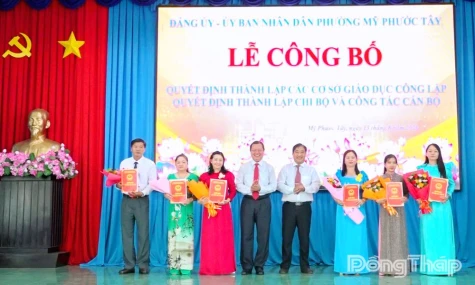 Phường Mỹ Phước Tây: Công bố các quyết định thành lập cơ sở giáo dục công lập