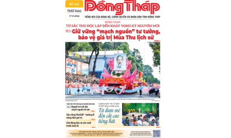 Đón đọc Báo Đồng Tháp số ra ngày 17-8-2026