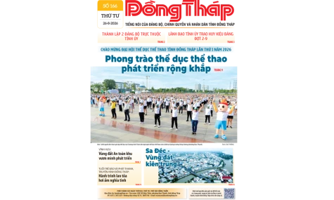 Đón đọc Báo Đồng Tháp số ra ngày 26-8-2026
