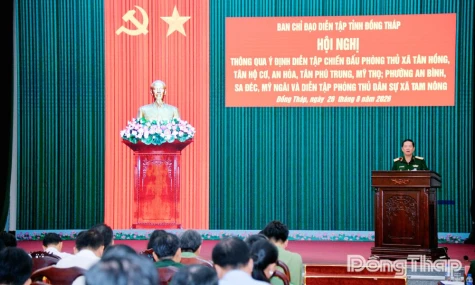 Đồng Tháp triển khai ý định diễn tập chiến đấu phòng thủ các xã, phường
