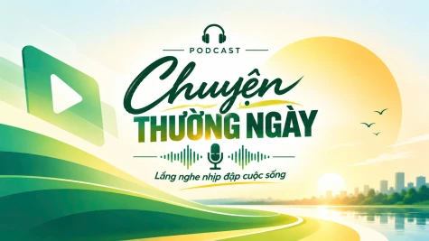 Podcast chuyện thường ngày 2-10-2026